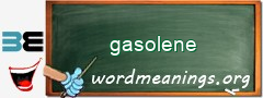 WordMeaning blackboard for gasolene